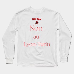 Non au Lyon-Turin Long Sleeve T-Shirt